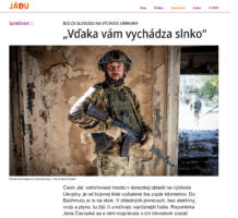 Boj za slobodu na východe Ukrajiny: „Vďaka vám vychádza slnko“