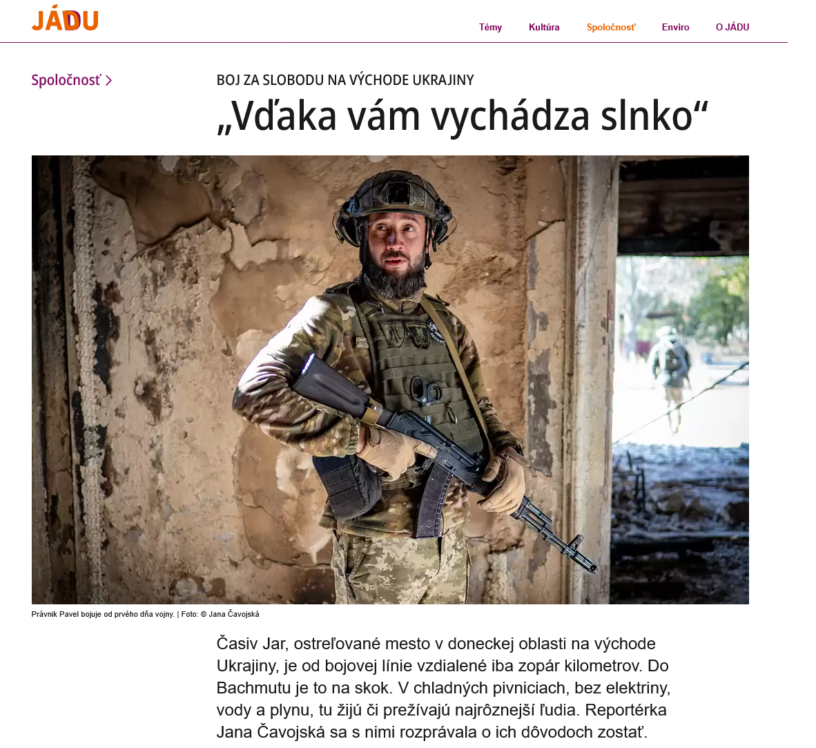 Boj za slobodu na východe Ukrajiny: „Vďaka vám vychádza slnko“